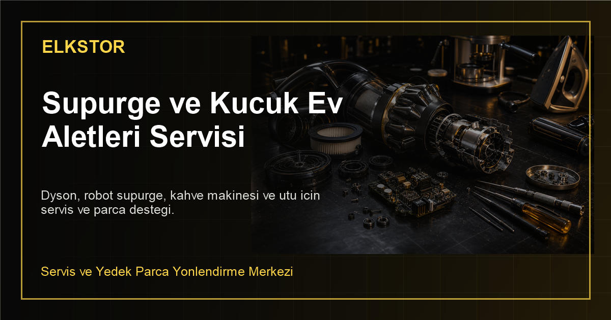 Süpürge ve küçük ev aletleri servis parçalarını gösteren Elkstor görseli