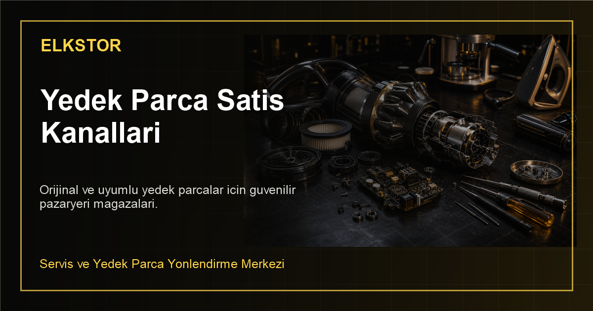 Elkstor yedek parça satış kanalları sosyal paylaşım görseli